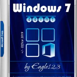 Windows 7 SP1 44in1 x86/x64 +/- Office 2019 by Eagle123 v.01.2020 (RUS/ENG)