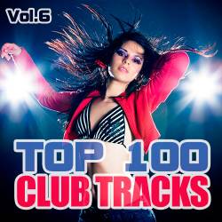 Top 100 Club Tracks Vol.6 (2020)