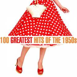 100 Greatest Hits of the 1950s (2020)