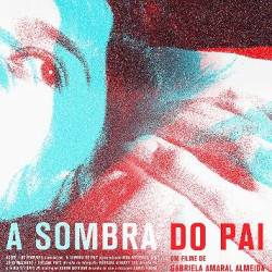 A Sombra do Pai /   (2018) WEB-DLRip