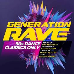 Generation Rave: 90s Dance Classics Only (2020) MP3