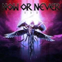 Now or Never - III (2020) FLAC