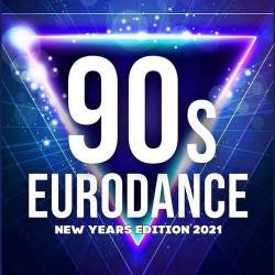 90's Best Eurodance: New Years Edition 2021 (2020) MP3