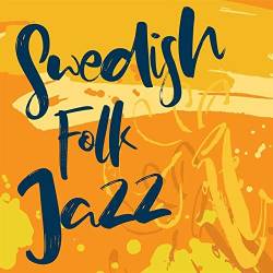 Swedish Folk Jazz (2021)