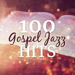 Smooth Jazz All Stars - 100 Gospel Jazz Hits (Instrumental) (2021) AAC - Smooth Jazz, Instrumental!