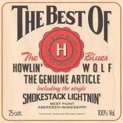 Howlin' Wolf - The Genuine Article: The Best Of Howlin' Wolf (1994) FLAC - Blues, Chicago Blues!