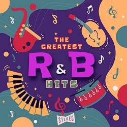 The Greatest RnB Hits (The 100 Best Rhythm n Blues Songs Of All Time) (2022)