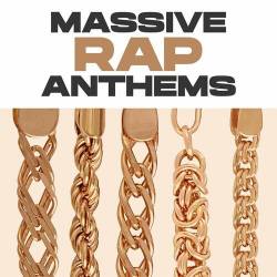 Massive Rap Anthems (2022) - Rap, Hip Hop