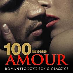 100 Must-Have Amour Romantic Love Song Classics (2022) Mp3 - Classic, Instrumental!