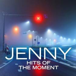 Jenny - Hits of the Moment (2022) - Pop, Rock, RnB, Rap