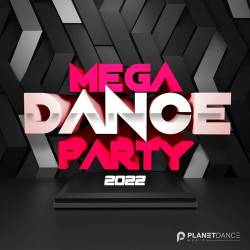 Mega Dance Party 2022 (2022) - Electro