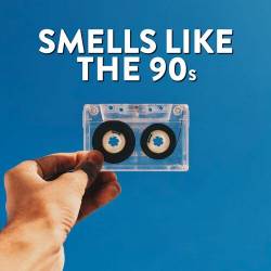 Smells Like The 90s (2022) - Alternative