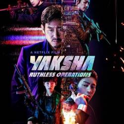 :   / Yaksha: Ruthless Operations (2022) WEB-DL 1080p