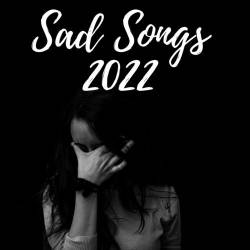 Sad Songs 2022 (2022) - Pop