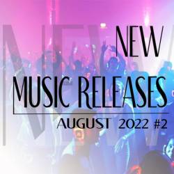 New Music Releases August 2022 Part 2 (2022) - Pop, Dance