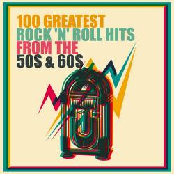 100 Greatest Rock n Roll Hits From The 50s And 60s (2016) - Rock n Roll