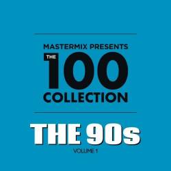 Mastermix The 100 Collection 90s Volume 1 (4CD) (2022) - Pop, Rock, RnB