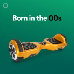 Born in the 00s (2022) - Pop, Rock, RnB, Rap, Dance