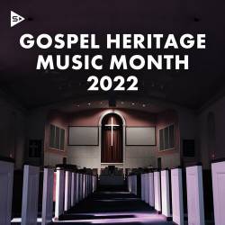 Gospel Heritage Music Month 2022 (2022) - Gospel