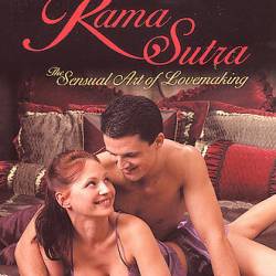 :    / Kama Sutra: The Sensual Art of Lovemaking () -   , ,   ,     !