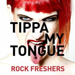 Tippa My Tongue - Rock Freshers (2022) - Rock