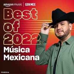 Best Of 2022 Musica Mexicana (2022)