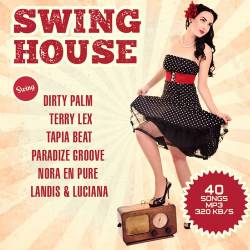 Swing House (Mp3) - House, Electro, Indie Dance, Nu Disco!