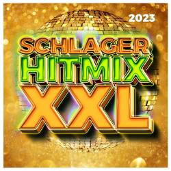 Schlager Hitmix XXL (2023) - Disco, Rock, Synthpop, Dansband