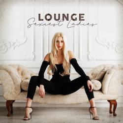 Lounge Sexiest Ladies (2020) - Electronic, Lounge