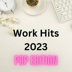 Work Hits 2023 - Pop Edition (2023) FLAC - Pop