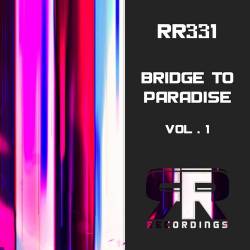 Bridge to Paradise Vol. 1-10 (2022-2023) - Lounge, Chillout, Deep House