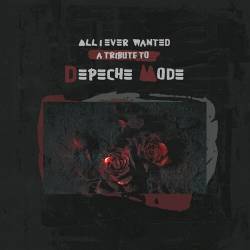 All I Ever Wanted - A Tribute to Depeche Mode (2023) - Electro