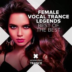 Female Vocal Trance Legends - Best Of The Best (2023) - Trance, Vocal Trance