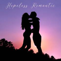 Hopeless Romantic (2023) - Pop, Rock, RnB, Dance