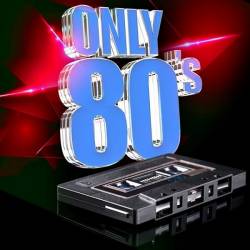 500 Hits Only 80s (2023) - Retro, Pop, Rock, Disco, Dance, Techno