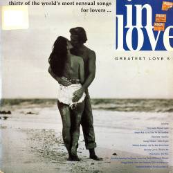 In Love - Greatest Love 5 (Vinyl, 2LP, Compilation) (1991) FLAC - Blues, Pop