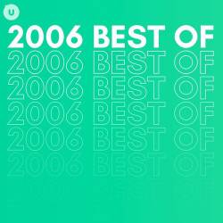 2006 Best of by uDiscover (2023) - Pop, Rock, RnB, Dance