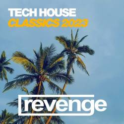 Tech House Classics 2023 (2023) - Electronic, House