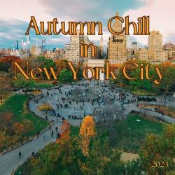 Autumn Chill in New York City 2023 (2023) - Jazz