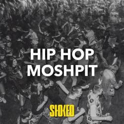 Hip Hop Moshpit by STOKED (2023)