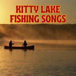 Kitty Lake Fishing Songs (2023) - Rock