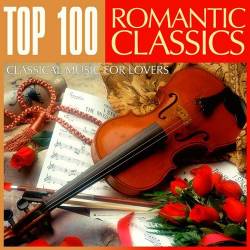 Top 100 Romantic Classics (Classical Music for Lovers) Mp3 - Classic!