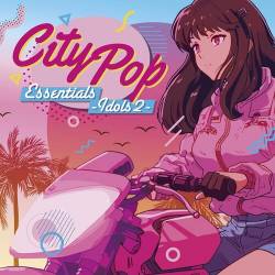 City Pop Essentials Idols 2 (2023) - Asian Music, Pop