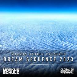Markus Schulz - Dream Sequence 2023 (Uplifting Trance Mix) (2023) - Uplifting Trance, Trance