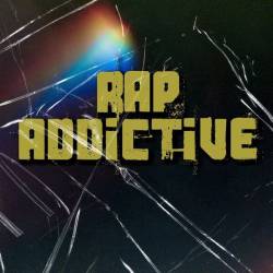 Rap Addictive (2023) - Rap, Hip Hop