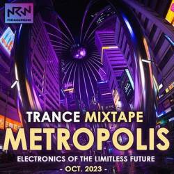 Metropolis - Trance mixtape (2023) MP3