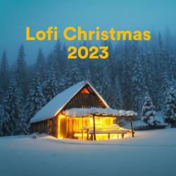 Lofi Christmas 2023 (2023) - Christmas, Lofi, Classic