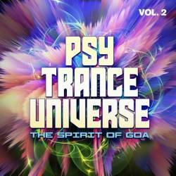 Psy Trance Universe Vol.2 - The Spirit of Goa (2023) FLAC