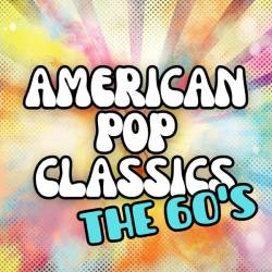 American Pop Classics the 60s (2024) - Pop