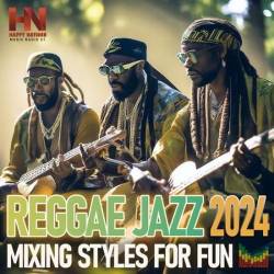 Reggae & Jazz: Mixing Styles (2024)